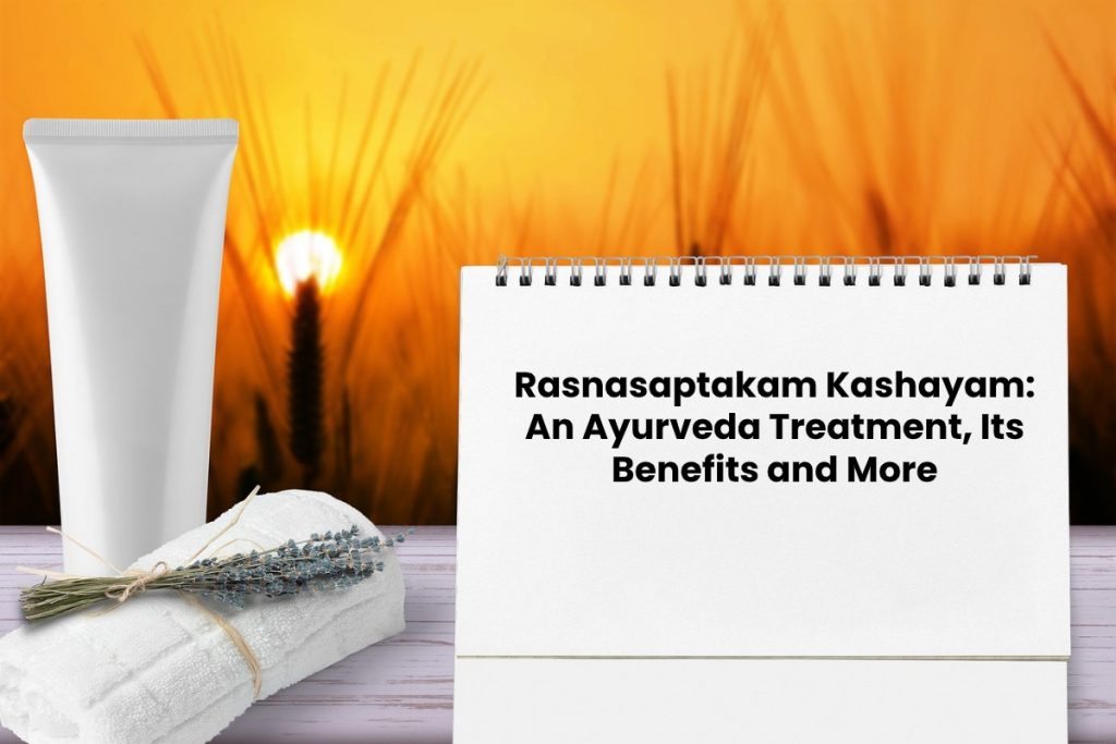 image result for Rasnasaptakam Kashayam: An Ayurveda Treatment, Its Benefits and More