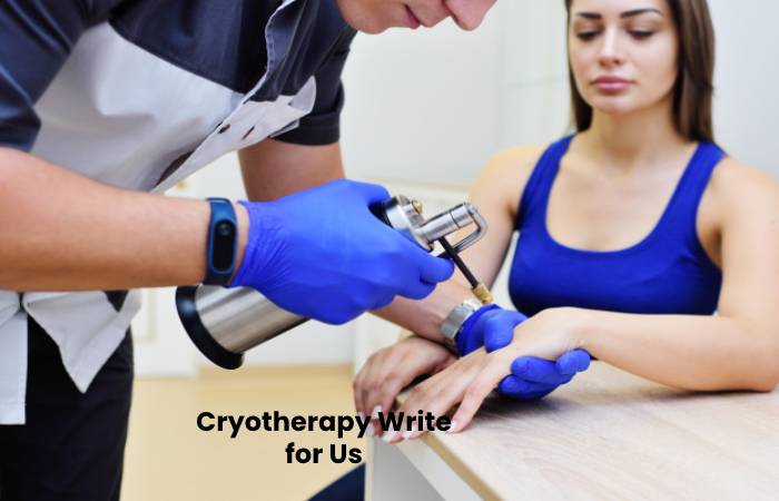 Cryotherapy Write for Us
