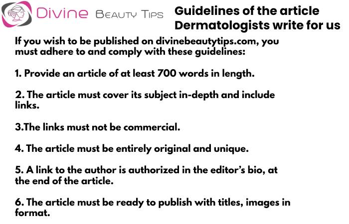 Guidelines -Dermatologists write for us 