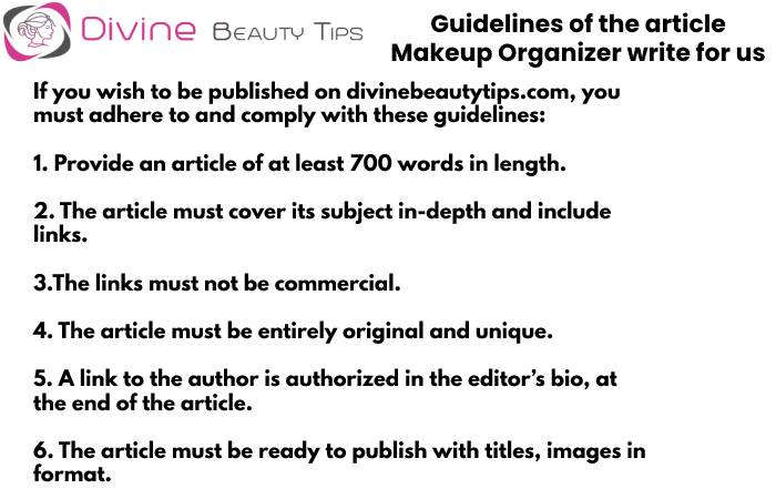 Guidelines - makeup organizer write for us