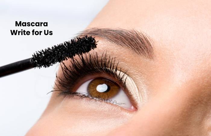 Mascara Write for Us