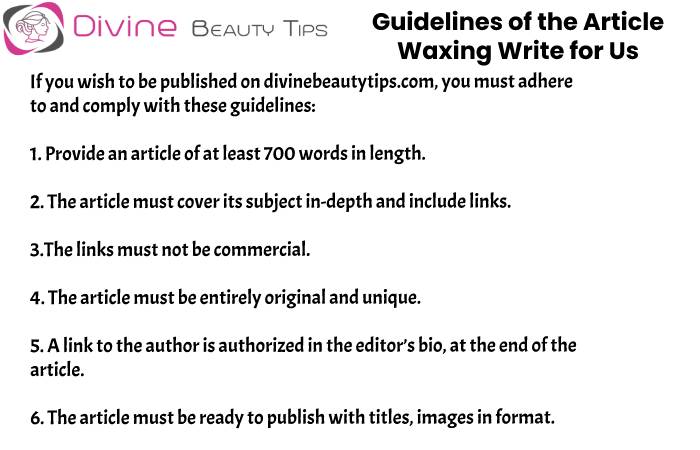 guidelines of the article waxing write for us