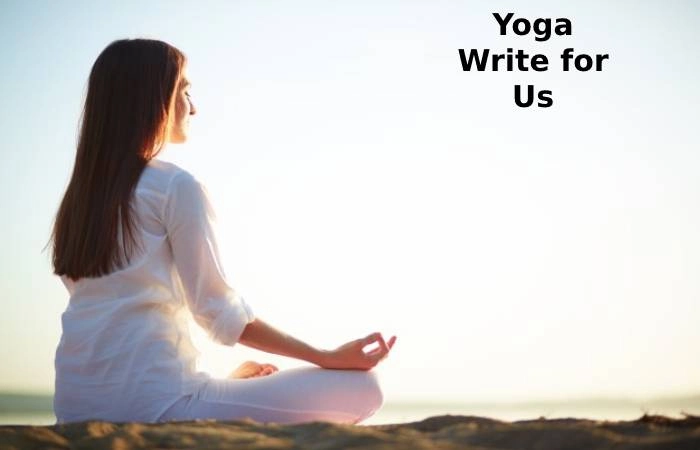 Yoga Write for Us